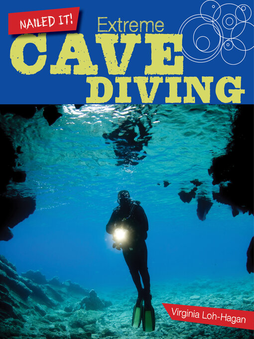 Title details for Extreme Cave Diving by Virginia Loh-Hagan - Available